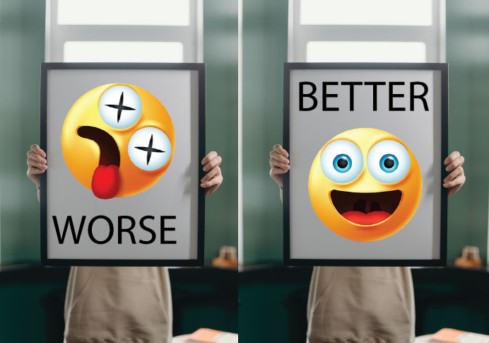 Parents, image of a person holding a board with emojis and word text of "worse and better"