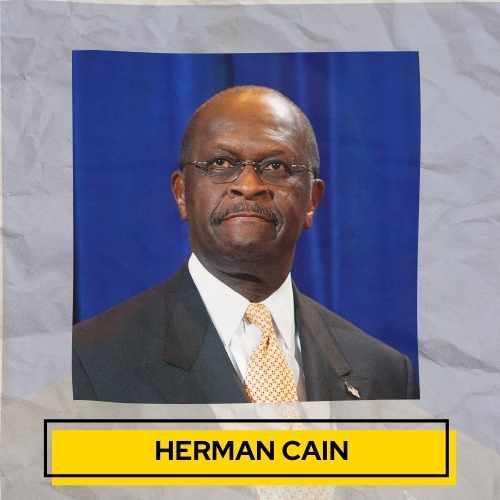 Herman Cain passed away on December 31st from complications with COVID-19.