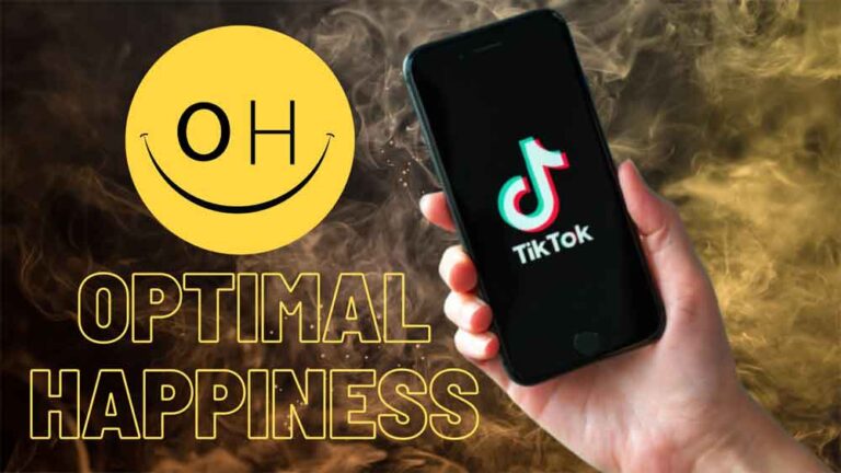 Optimal Happiness is on Tiktok