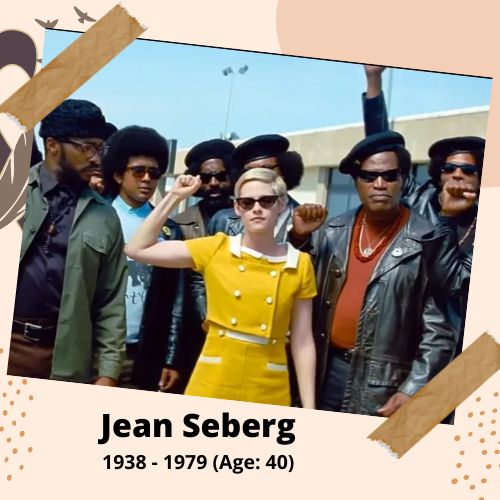 Jean Seberg, Actor, 1938–1979, 40 y.o., celebrity who committed suicide.