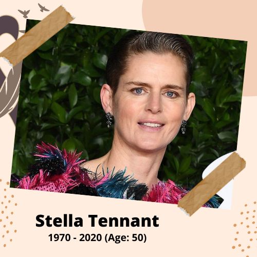 Stella Tennant, Model, 1970–2020, 50 y.o., celebrity who committed suicide.