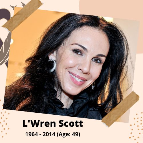 L'Wren Scott, Fashion Designer, 1964–2014, 49 y.o., celebrity who committed suicide.