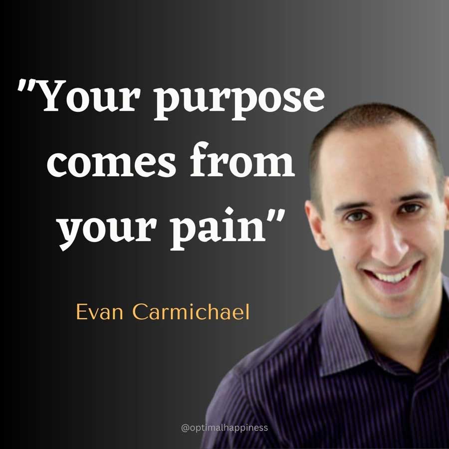 Evan Carmichael, 101 Happiness Quotes: All Time Best Life Lessons
