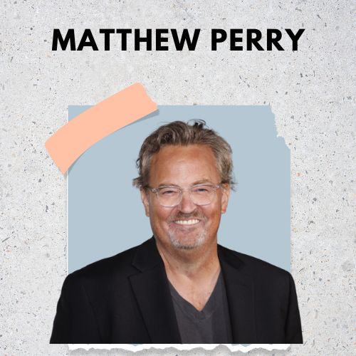 Matthew Perry is one of the 50 celebrities with depression who have spoken out about their depression addressing the stigma associated with it.