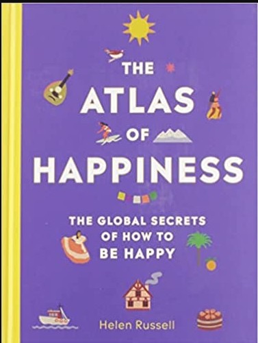 Atlas of Happiness by Helen Russell is one of the best books on happiness everyone must read.