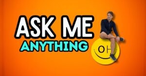 Ask me anything